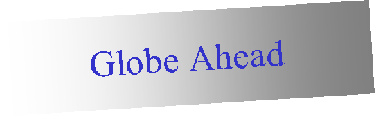 Parallelogram: Globe Ahead